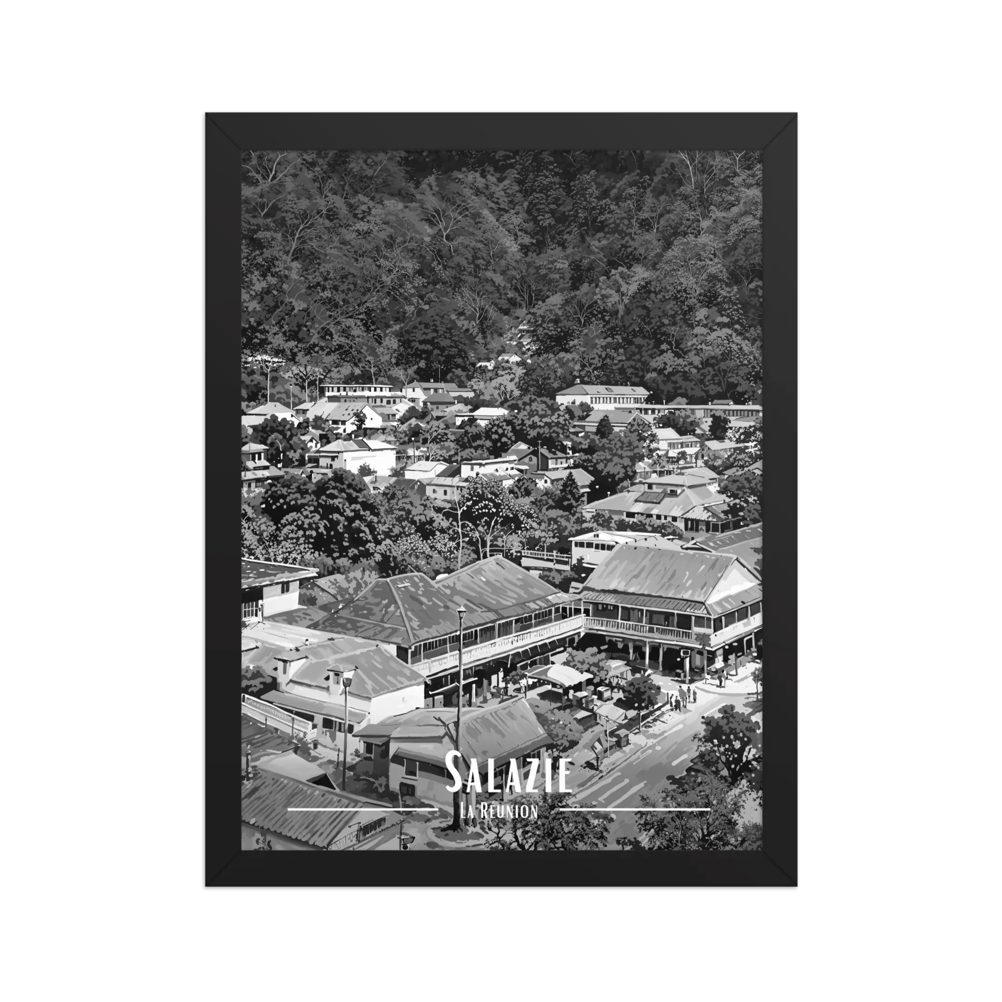 Affiche Le Bourg de Salazie Noir & Blanc 30 × 40 cm Noir - Univile