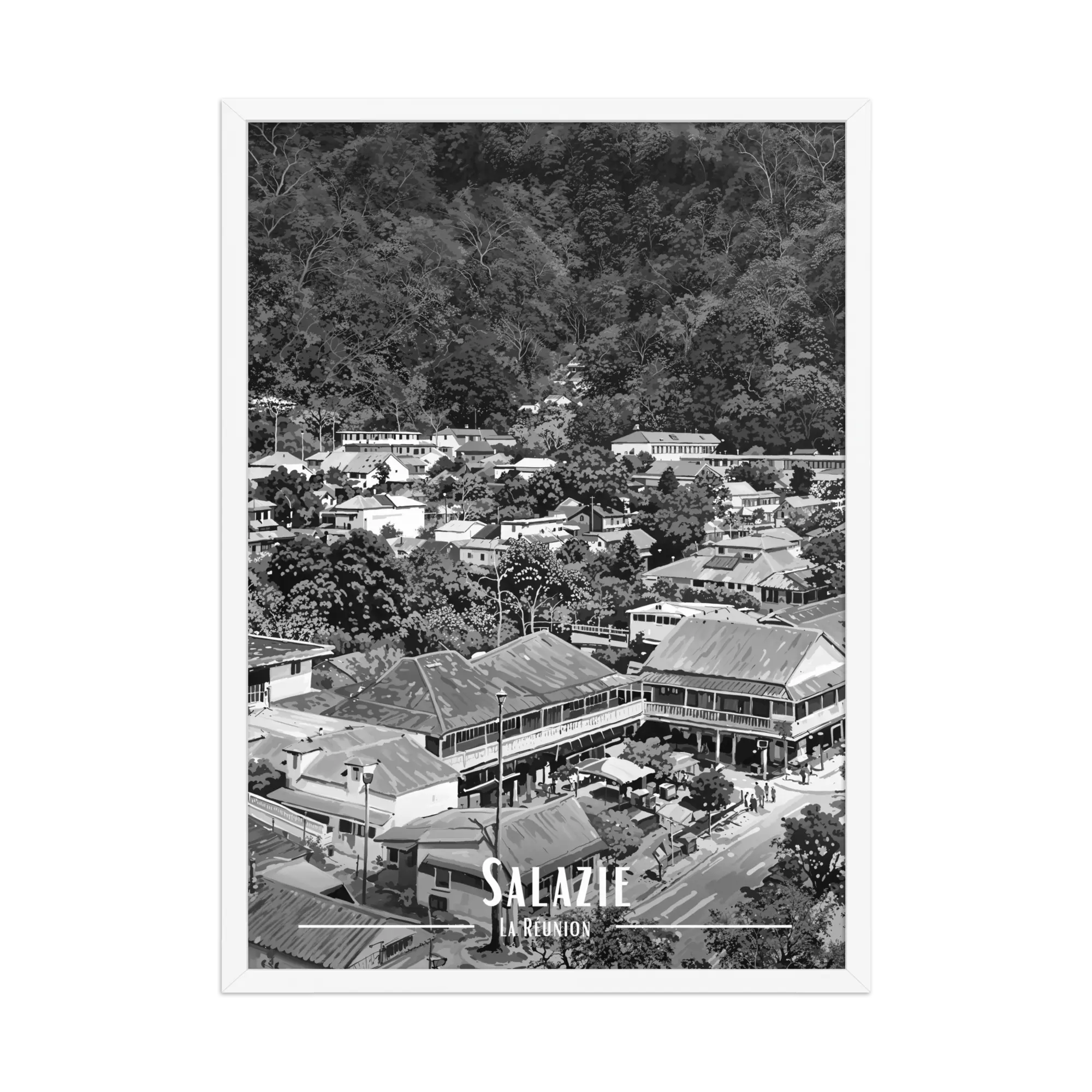 Affiche Le Bourg de Salazie Noir & Blanc 50 × 70 cm Sans Cadre - Univile