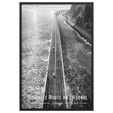 Affiche Nouvelle Route du Littoral Noir & Blanc 30 × 40 cm Sans Cadre - Univile
